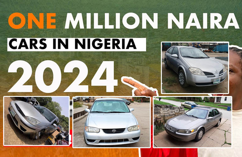 1 Million Naira Cars You Can Buy Right Now in Nigeria This 2024