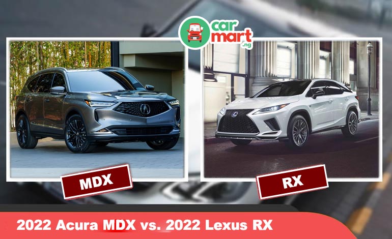 2022 Acura MDX vs 2022 Lexus RX - Which Crossover Should You Buy